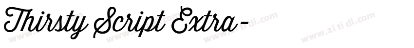 Thirsty Script Extra字体转换 Thirsty Script Extra字体转换